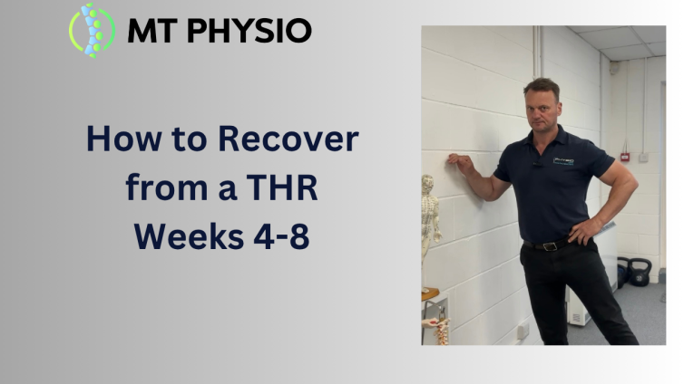 Total Hip Replacement Recovery Weeks 4-8